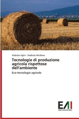 Tecnologie di produzione agricola rispettose dell'ambiente 1