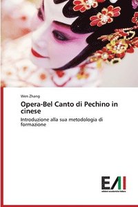 bokomslag Opera-Bel Canto di Pechino in cinese