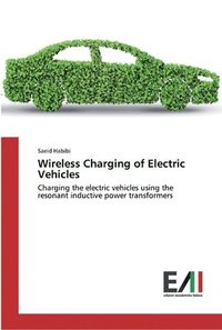 bokomslag Wireless Charging of Electric Vehicles