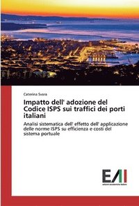 bokomslag Impatto dell' adozione del Codice ISPS sui traffici dei porti italiani