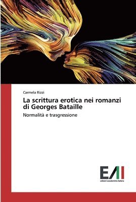 bokomslag La scrittura erotica nei romanzi di Georges Bataille