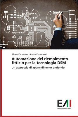 Automazione del riempimento fittizio per la tecnologia DSM 1