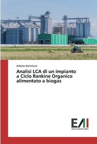 bokomslag Analisi LCA di un impianto a Ciclo Rankine Organico alimentato a biogas