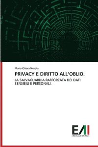 bokomslag Privacy E Diritto All'oblio.