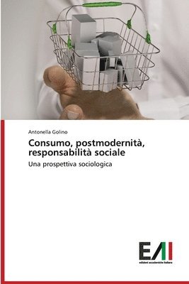 Consumo, postmodernit, responsabilit sociale 1