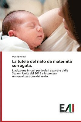 bokomslag La tutela del nato da maternit surrogata.