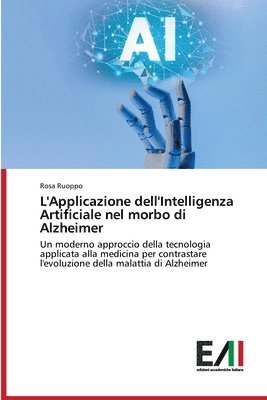 L'Applicazione dell'Intelligenza Artificiale nel morbo di Alzheimer 1