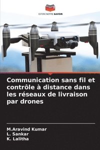 bokomslag Communication sans fil et contrôle à distance dans les réseaux de livraison par drones