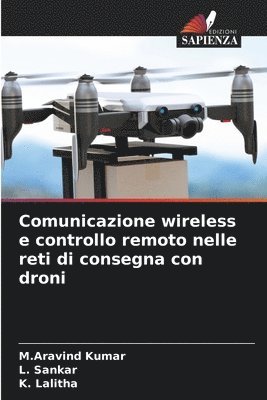 Comunicazione wireless e controllo remoto nelle reti di consegna con droni