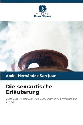 bokomslag Die semantische Erläuterung