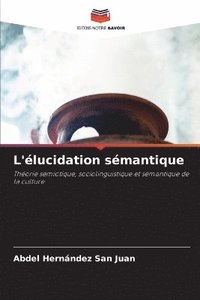 bokomslag L'élucidation sémantique