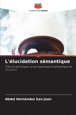 bokomslag L'élucidation sémantique
