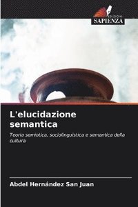 bokomslag L'elucidazione semantica