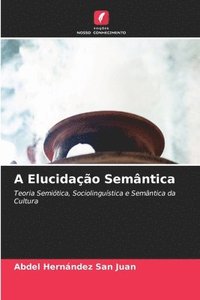 bokomslag A Elucidação Semântica