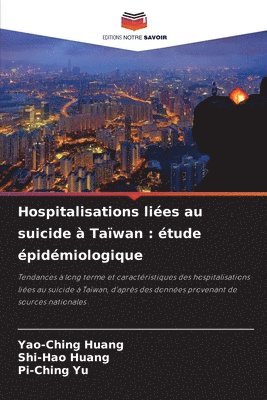 bokomslag Hospitalisations liées au suicide à Taïwan : étude épidémiologique