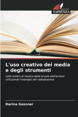 Darina Gassner - L'uso creativo dei media e degli strumenti, Häftad