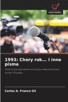 bokomslag 1993: Chory rok... i inne pisma