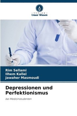 Depressionen und Perfektionismus