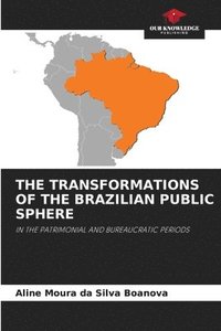 bokomslag THE TRANSFORMATIONS OF THE BRAZILIAN PUBLIC SPHERE