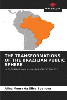bokomslag THE TRANSFORMATIONS OF THE BRAZILIAN PUBLIC SPHERE