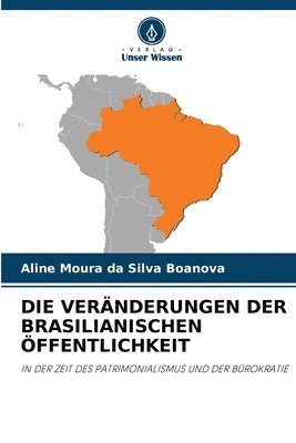 Aline Moura Da Silva Boanova, Aline Moura da Silva Boanova - Veränderungen Der Brasilianischen Öffentlichkeit, Häftad