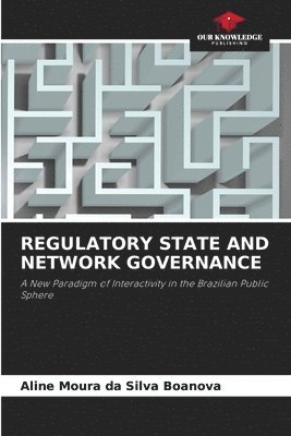 bokomslag Regulatory State and Network Governance