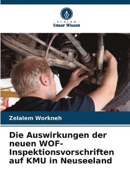 bokomslag Auswirkungen der neuen WOF-Inspektionsvorschriften auf KMU in Neuseeland