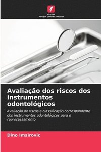 bokomslag Avaliação dos riscos dos instrumentos odontológicos