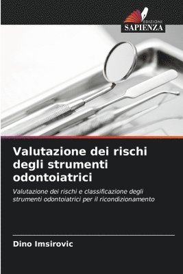 bokomslag Valutazione dei rischi degli strumenti odontoiatrici