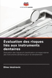 bokomslag Évaluation des risques liés aux instruments dentaires