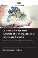 bokomslag La traduction des mots culturels et leur impact sur la conscience humaine