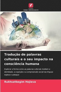 bokomslag Tradução de palavras culturais e o seu impacto na consciência humana