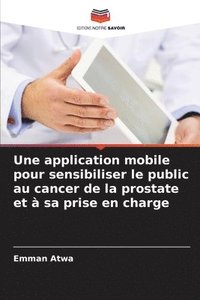 bokomslag Une application mobile pour sensibiliser le public au cancer de la prostate et à sa prise en charge