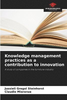 bokomslag Knowledge management practices as a contribution to innovation