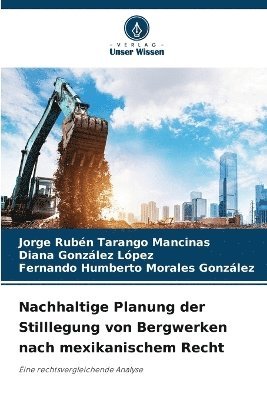 bokomslag Nachhaltige Planung der Stilllegung von Bergwerken nach mexikanischem Recht