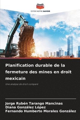 Planification durable de la fermeture des mines en droit mexicain