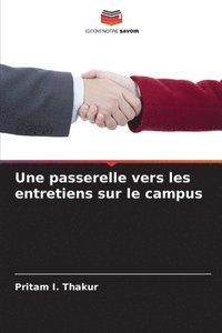 bokomslag passerelle vers les entretiens sur le campus