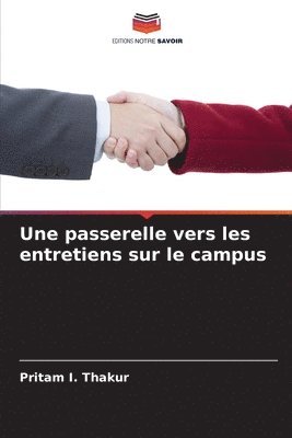 bokomslag passerelle vers les entretiens sur le campus