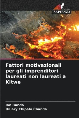 bokomslag Fattori motivazionali per gli imprenditori laureati non laureati a Kitwe