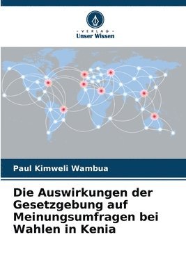 Auswirkungen der Gesetzgebung auf Meinungsumfragen bei Wahlen in Kenia