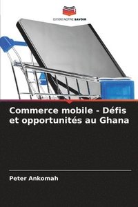bokomslag Commerce mobile - Défis et opportunités au Ghana