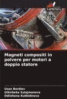 bokomslag Magneti compositi in polvere per motori a doppio statore