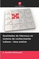bokomslag Qualidades de liderança no sistema de conhecimento indiano - Uma análise