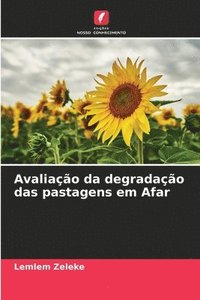 bokomslag Avaliação da degradação das pastagens em Afar
