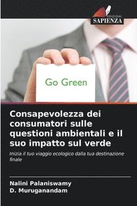 bokomslag Consapevolezza dei consumatori sulle questioni ambientali e il suo impatto sul verde