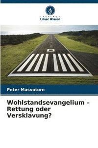 bokomslag Wohlstandsevangelium - Rettung oder Versklavung?
