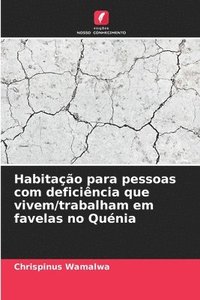 bokomslag Habitação para pessoas com deficiência que vivem/trabalham em favelas no Quénia