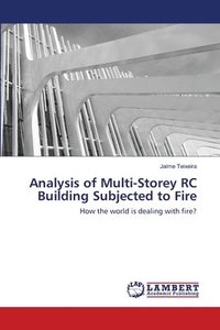 bokomslag Analysis of Multi-Storey RC Building Subjected to Fire