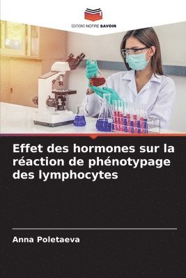 Effet des hormones sur la reaction de phenotypage des lymphocytes 1