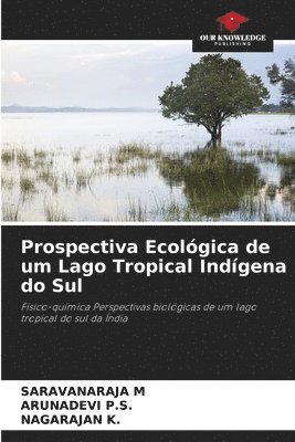 Prospectiva Ecolgica de um Lago Tropical Indgena do Sul 1